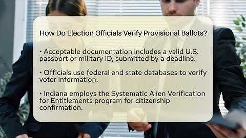 How Do Election Officials Verify Provisional Ballots? | Election Central Channel News