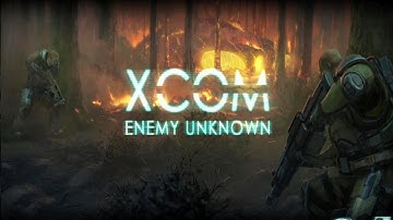 Xcom Enemy Unknown - Classic mode playthrough 01