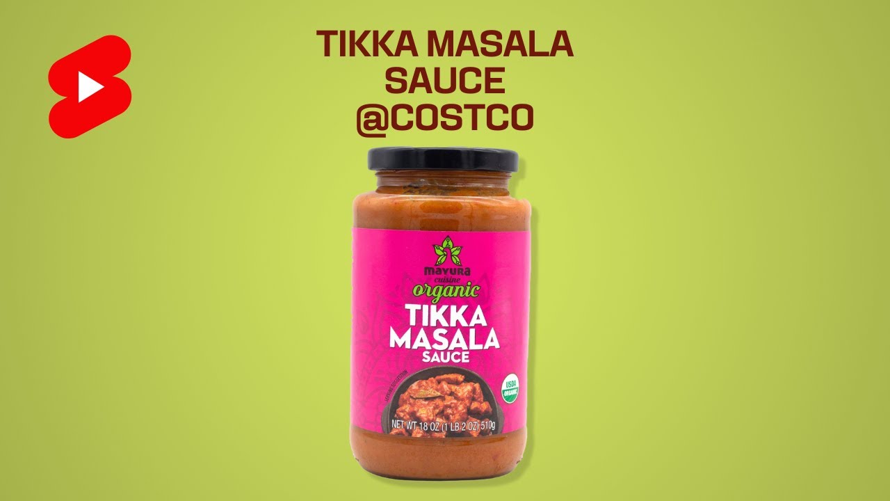 Mayura Organic Tikka Masala Sauce from Costco YouTube
