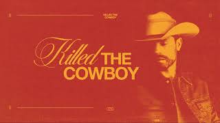 Dustin Lynch - Killed The Cowboy (Official Audio)