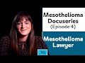 A Docuseries About Mesothelioma (Episode 4): Madelene Holdsworth - Mesothelioma Lawyer