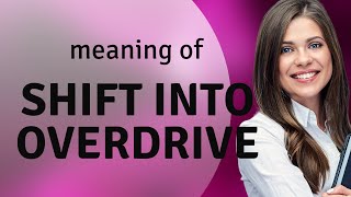 Shifting Into Overdrive: Unleashing Your Full Potential
