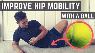 How to use a Ball to Improve Your Hip Mobility