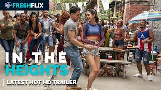 In The Heights (2021 LATEST HOT TRAILER)