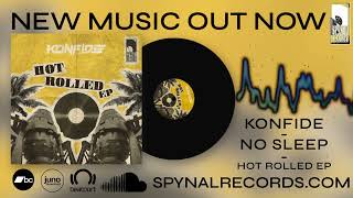 Konfide - No Sleep - Hot Rolled Ep Spynal021 Out Now