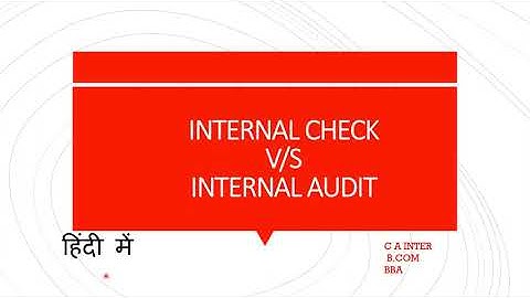 INTERNAL CHECK  AND  INTERNAL AUDIT / IN HINDI #Audit#CAinter#BCom#BBA