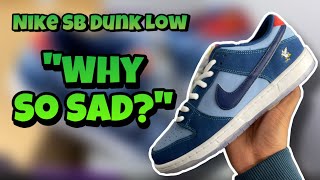 Nike SB Dunk Low “Why So Sad” | Sneaker Review and On Feet | Underrated Nike Dunk