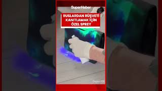 Ruslardan rüşvet için özel sprey! Soçi Belediye Başkan Yardımcısı rüşvet alırken suçüstü yakalandı