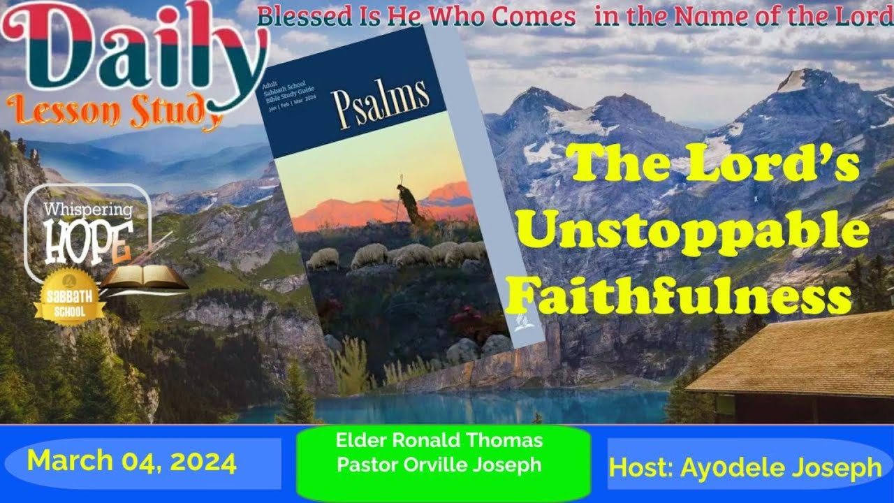 The Lord’s Unstoppable Faithfulness | Daily Sabbath School Lesson 10 ...