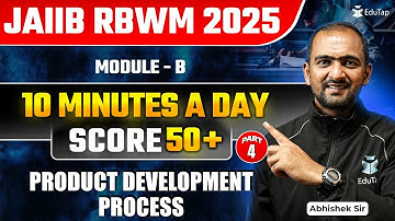 JAIIB Free Online Classes 2025  | JAIIB RBWM Module B Product Development Process Important Topics