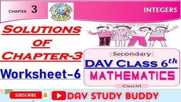 DAV CLASS 6 MATHS CHAPTER 3 INTEGERS WORKSHEET 4 SOLUTIONS #dav #education #boardexams #DAV Board