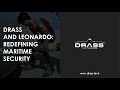 DRASS and LEONARDO: Redefining Maritime Security