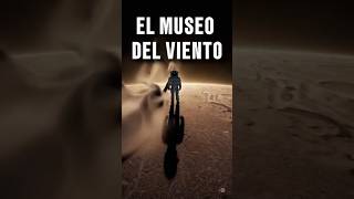 🚀 El Museo del Viento | Relato de Sci-Fi