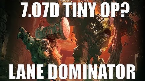 Why You Should Play Tiny for EASY MMR in 7.07d