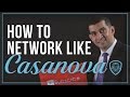 How to network like casanova