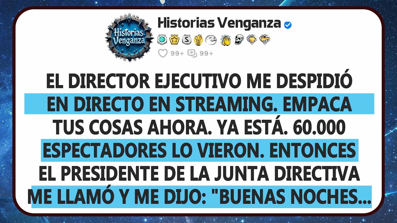 Mi Ceo Me Echó Ante 60 Mil Personas En Vivo. ¡Ahora Poseo El 19% De Su Empresa!