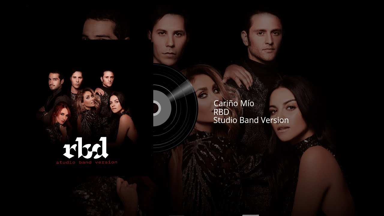 RBD - Cariño Mio [Studio Band Version]