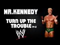 Wwe  mr kennedy 30 minutes entrance theme song  turn up the trouble v4