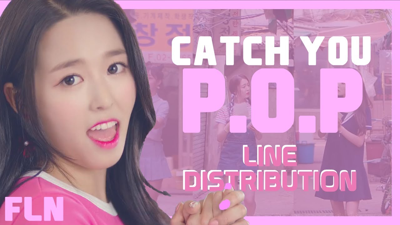 CATCH YOU - P.O.P | LINE DISTRIBUTION [PERFECT ACCURACY]