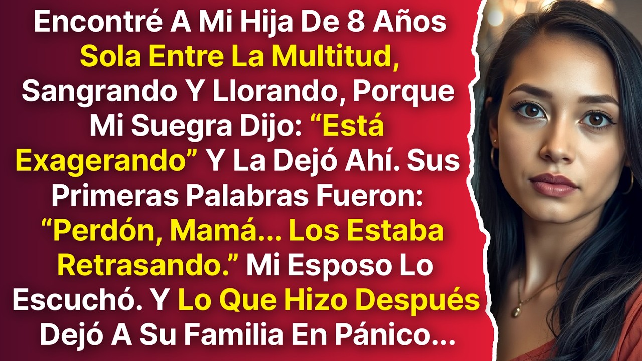 Mi Suegra Abandonó a Mi Hija en Plena Multitud... Luego Le Dijo a Mi Esposo: “No Es Tu Hija.”