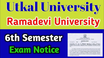 Utkal University Sixth Semester Exam Date 2022 Release ! Ramadevi University Sixth Semester Exam