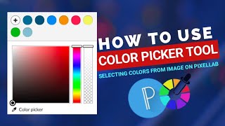 How to Pick Colors from any image on Pixellab using Color Picker Tool Color Selection 2022