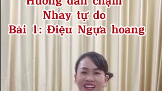 Hướng Dẫn Nhảy Tự Do Nhảy Đám Cưới Cho Người Mới Điệu Ngựa Hoang 1 Nhún 1 Giậm Có Khớp Nhạc