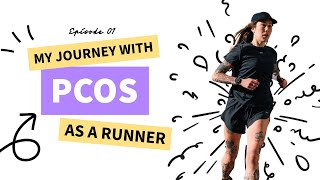 Runners Journey With PCOS | EPISODE 01