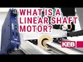 What is a linear shaft motor    keb america  nippon pulse demonstrate advantages for oems