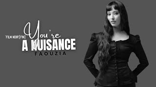 Faouzia - YOU’RE A NUISANCE ( Lyrics Video) | By Faouzia Just 