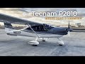 #50 2022 Tecnam P2010 MkII (215 HP) Review - A true Cessna competitor?