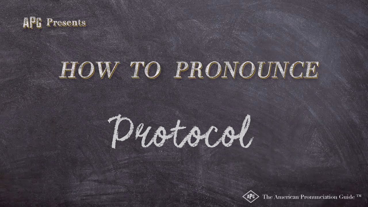 How To Pronounce Protocol