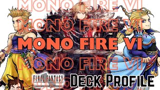 FFTCG Deck Profile - Mono Fire VI // Opus XXII: Hidden Hope