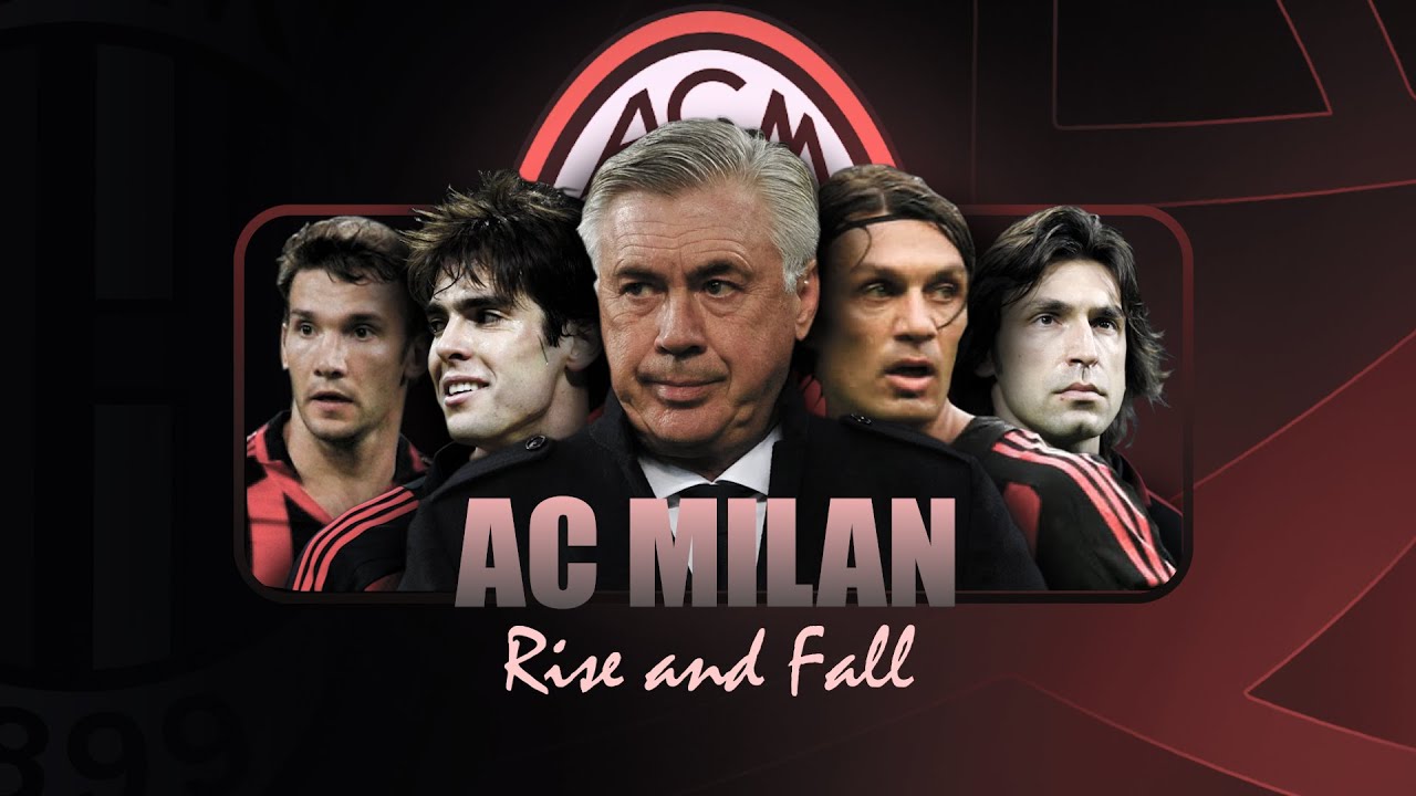 Rise and Fall of AC Milan: What went wrong? - YouTube