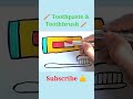 🪥 Toothbrush &amp; Toothpaste 🪥 #shorts #youtubeshorts #shortvideo