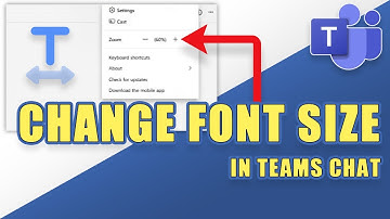 MS Teams - How to Make Font Size BIGGER (or Smaller)