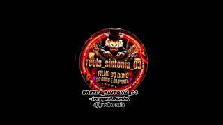 Sigamreelssintonia03-Jetsky Reggae Remix Dj Pedro Mix