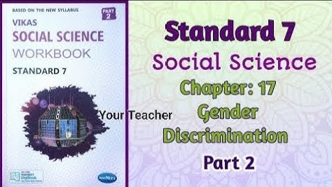 Std-7 S.S. | Chapter: 17 Gender Discrimination | Part 2 | Vikas Workbook Solution | gseb