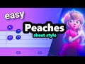 Peaches  - The Super Mario Bros Movie  ~  sheet style ; easy piano