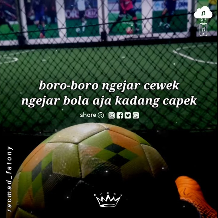 Story wa anak futsal