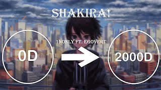 1NONLY - SHAKIRA! Ft. Egovert + 2000 D |Use Headphone🎧|AMA|