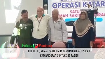 HUT ke-10, Rumah Sakit MM Indramayu Gelar Operasi Katarak Gratis untuk 333 Pasien