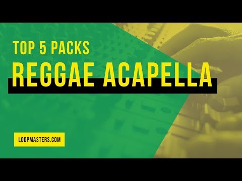 top-5-|-best-reggae-acapella-vocal-sample-packs-|-vocal-stems,-dub,-jungle,-vox-loops,-samples