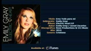 Video thumbnail of "EMILY GRAY - Eres todo para mi"