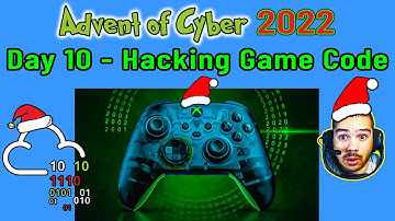TryHackMe Advent Of Cyber 2022 - Day 10 - How To Hack Games