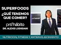 Superfoods  qu tenemos que comer