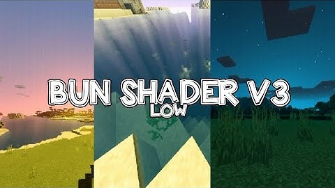 BUN SHADER V3 LOW | NO LAG & FPS
