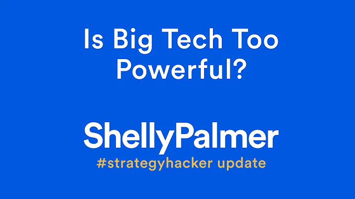 Is Big Tech Too Powerful? | #strategyhacker Update | 1/12/21