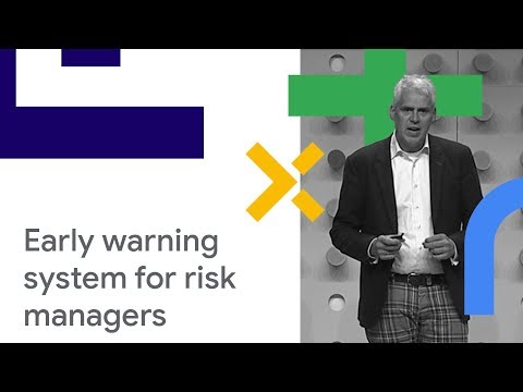 Developing a Warning System for Risk Managers from Scratch on GCP, using AI & ML (Cloud Next '18)