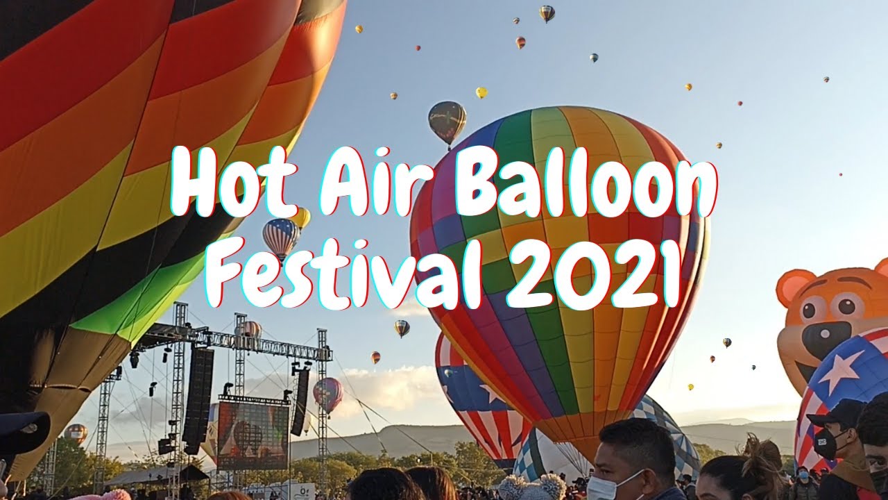 Hot Air Balloon Festival 2021 YouTube